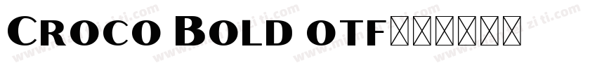 Croco Bold otf字体转换